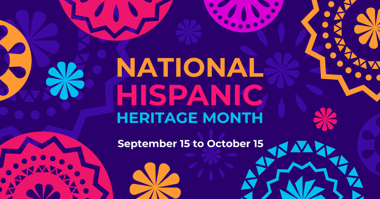 A blue graphic with multicolor designs that says, "National Hispanic Heritage Month September 15-October 15."