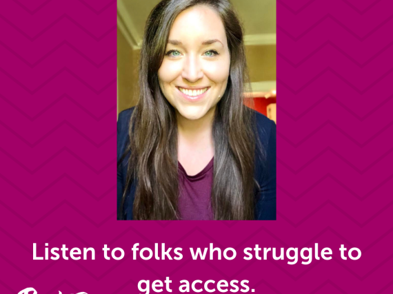 A photo of Joslin and a quote from the interview, "Listen to folks who struggle to get access."