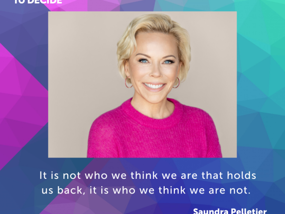 A photo of Pelletier and a quote from the interview, "It is not who we think we are that holds us back. It is who we think we are not."